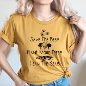 Save The Bees Plant More Trees Clean The Seas T-Shirt (Color: Mustard, Size: L)